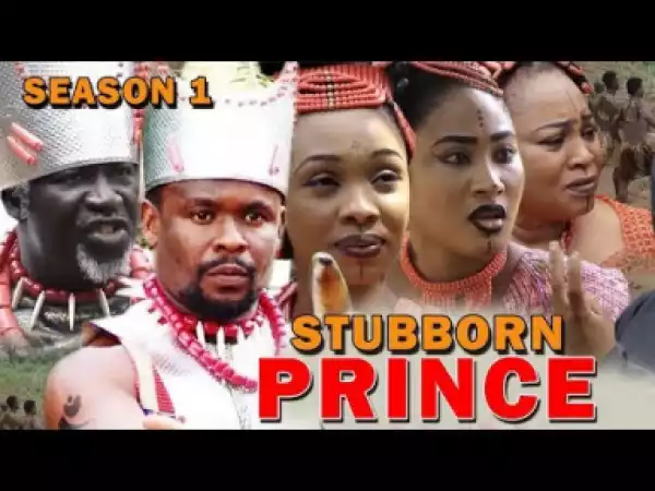 Stubborn Prince Season 1 [2019]